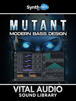 HDL002 - M U T A N T - Modern Bass Design - Vital Audio ( 101 presets )