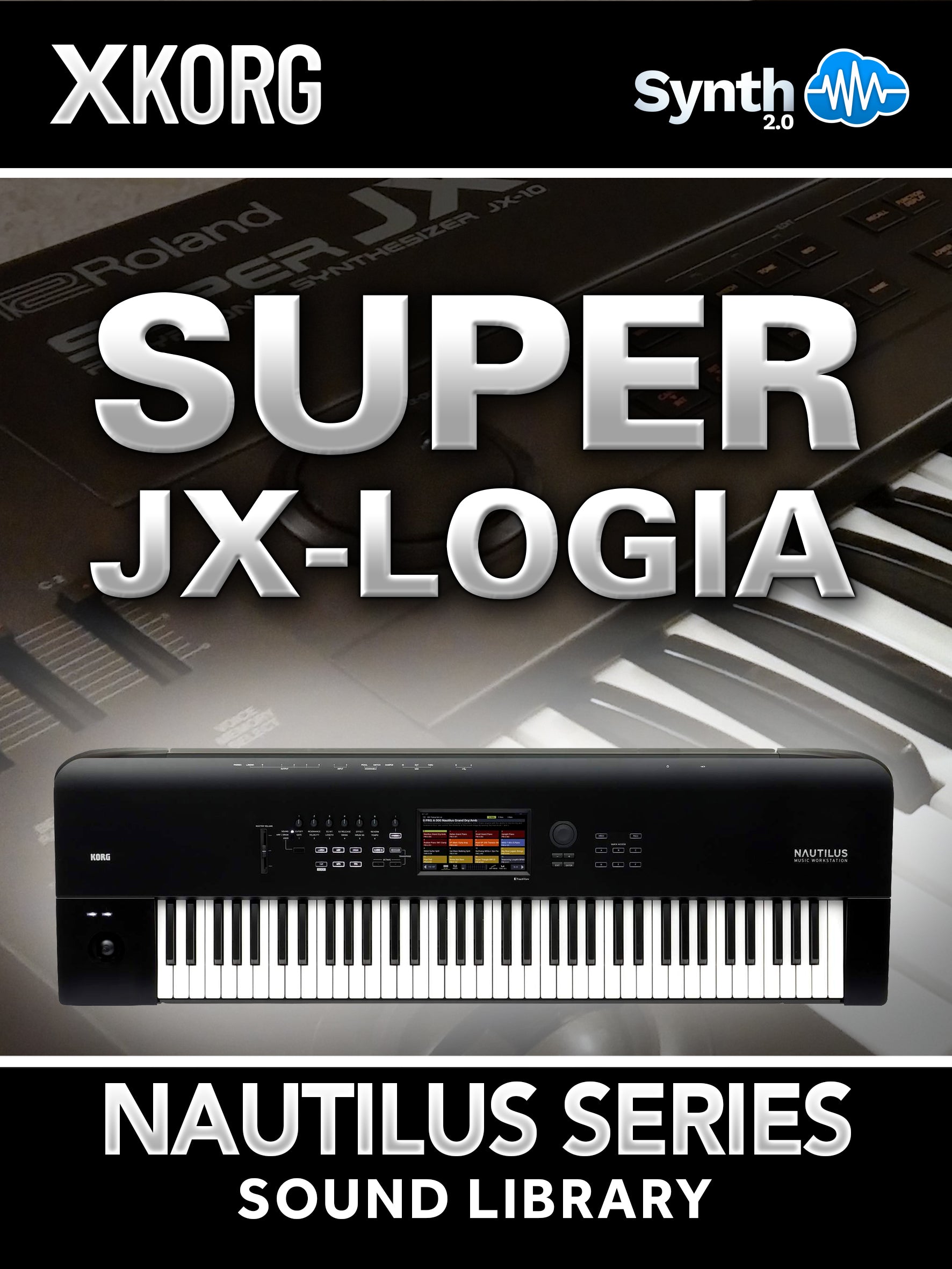 GPR019 - Super Jx-logia - Korg Nautilus Series ( 14 presets )